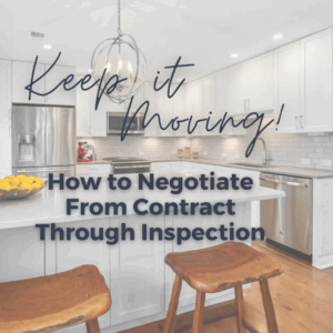 How to Negotiate From Contract Through Inspection